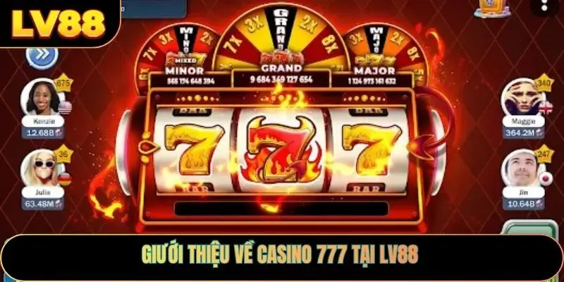 Giới thiệu về casino 777 tại LV88